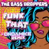 Funk That - Single album lyrics, reviews, download