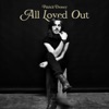 All Loved Out - Single