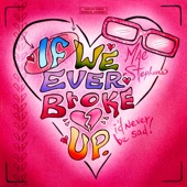 If We Ever Broke Up artwork