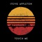 Touch Me - Stevie Appleton lyrics