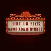 Like I'm Elvis - Single album lyrics, reviews, download