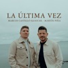 La Última Vez - Single