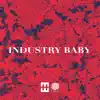 INDUSTRY BABY (HEDEGAARD Remix) song lyrics