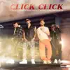 Click Click (feat. Caliel & Bombermusik) - Single album lyrics, reviews, download