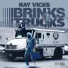 Brinks Truck - Single album lyrics, reviews, download