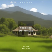 Music From East Nepal 2.0 Flute Version artwork