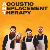 Acoustic Replacement Therapy artwork