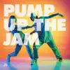 Pump up the Jam - Single album lyrics, reviews, download