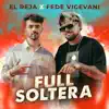 Full Soltera - Single album lyrics, reviews, download