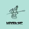 Stream & download LEVEL UP (Dinka Riddim) - Single