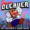 Supa Cleaver ep