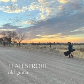 Leah Sproul - Old Guitar