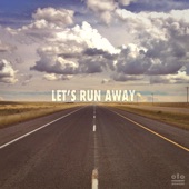 Let's Run Away - EP artwork