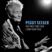 Peggy Seeger - The First Time Ever I Saw Your Face (2023 Version)