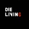 Die Living artwork