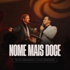 Nome Mais Doce (Ao Vivo) - Single