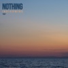 Nothing - Single