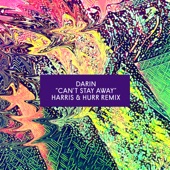 Can't Stay Away (Harris & Hurr Remix) artwork