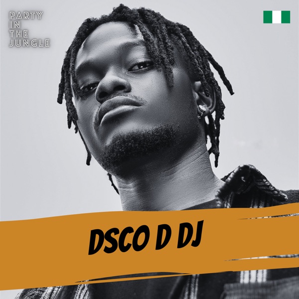 Party In The Jungle: DSCO D DJ, Feb 2022 (DJ Mix) - M.I Abaga