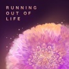 Running Out of Life - Single