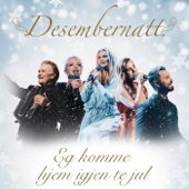 Eg Komme Hjem Igjen Te Jul (feat. Mia Gundersen, Eir Inderhaug & Espen Hana) artwork