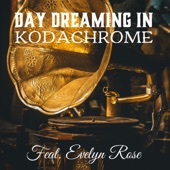 Daydreaming in Kodachrome (feat. Evelyn Rose) artwork