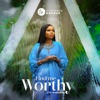 Find Me Worthy (I'm Available) - Single