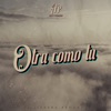 Otra Como Tu - Single