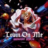 Lovin On Me - Single