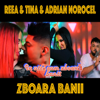 Zboara Banii (feat. Adrian Norocel) - Reea & Tina