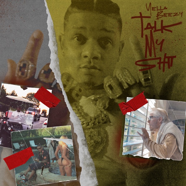 Yella Beezy - Talk My Shit