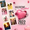Valentine Mashup 2022 song lyrics