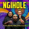Ngihole (feat. Indlovukazi, DJ 84) - Single album lyrics, reviews, download