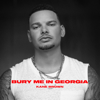 Bury Me in Georgia (Single Edit) - Kane Brown