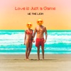 Love Is Just A Game - Single