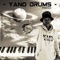 Yano Drums (Text To Sje Konka) - Kelvin SA MusiQ lyrics