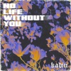 No Life Without You - EP