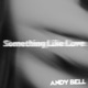 SOMETHING LIKE LOVE cover art