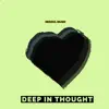 Deep In Thought (Live) - Single album lyrics, reviews, download