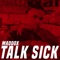 Talk Sick - Maddox lyrics