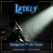 Lately (feat. Mr. Douw) artwork