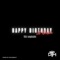 HAPPY BIRTHDAY (feat. NasarBeat) - lil broskii lyrics