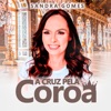 A Cruz pela Coroa - Single