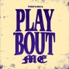 Play Bout Me - Single