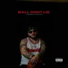 Ball Dont Lie - Single album lyrics, reviews, download