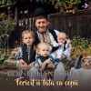 Fericit îi tata cu copii - Single