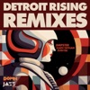 Detroit Rising Remixes - EP