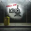 Stream & download Call Me Loko - Single