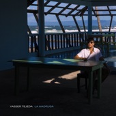 Yasser Tejeda - El Sol De La Madrugá