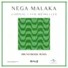 Nega Malaka (Bruno Brasil Remix / Extended Version) - Single album lyrics, reviews, download